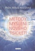 Kocurová Miluše: Metody myšlení nového tisíciletí
