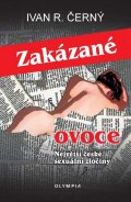 Černý Ivan R.: Zakázané ovoce - Největší české sexuální zločiny