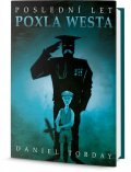 Torday Daniel: Poslední let Poxl West