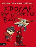 Žáček Jiří: Kdopak by se čertů bál