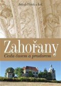 Pátek Jakub: Zahořany - Cesta časem a prostorem