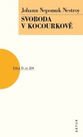 Nestroy Johann Nepomuk: Svoboda v Kocourkově