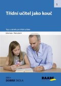 kolektiv autorů: Třídní učitel jako kouč