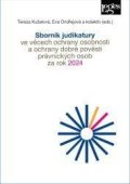 Ondřejová Eva: Sborník judikatury ve věcech ochrany osobnosti a ochrany dobré pověsti práv