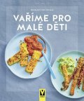 von Cramm Dagmar: Vaříme pro malé děti