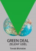 Břicháček Tomáš: Green Deal – Zelený úděl