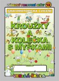 Mihálik Jan: Kroužky a kolečka s myškami (grafomotorická cvičení)