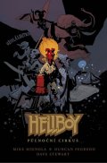 Mignola Mike: Hellboy - Půlnoční cirkus
