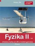 kolektiv autorů: Fyzika II - 1. díl s komentářem pro učitele