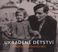 Neradová Jitka: Ukradené dětství - Příběh Svatobořických dětí - CDmp3 (Čte Dana Černá)