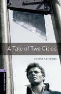 Dickens Charles: Oxford Bookworms Library 4 A Tale of Two Cities with Audio Mp3 Pack (New Ed