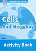 Spilsbury Louise: Oxford Read and Discover Level 6 Cells and Microbes Activity Book