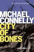 Connelly Michael: City Of Bones