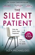 Michaelides Alex: The Silent Patient : The Richard and Judy bookclub pick and Sunday Times Be