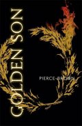 Brown Pierce: Golden Son - Red Rising Trilogy 2