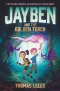 Leeds Thomas: Jayben and the Golden Torch: Book 1