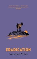 Miles Jonathan: Eradication