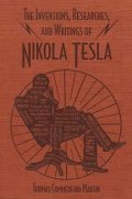 Commerford Martin Thomas: The Inventions, Researches, and Writings of Nikola Tesla