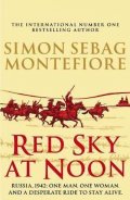 Montefiore Simon Sebag: Red Sky At Noon