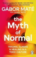 Maté Gabor: The Myth of Normal: Trauma, Illness Healing in a Toxic Culture