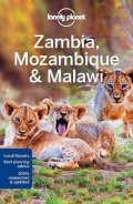 Lonely Planet: Zambie, Mozambik (Zambia, Mozambique) & Malawi průvodce 3rd 2017 Lonely Pla