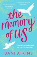 Atkins Dani: The Memory of Us: A brand-new love story for 2024. Filled with heart-wrench