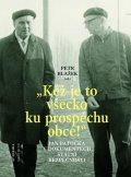 Blažek Petr: Kéž je to všecko ku prospěchu obce! - Jan Patočka v dokumentech Státní bezp