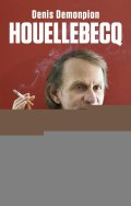 Demonpion Denis: Houellebecq
