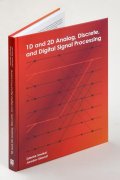 Smékal Zdeněk: 1D and 2D Analog, Discrete and Digital Signal Processing