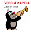 Miler Zdeněk: Veselá kapela (kostka)