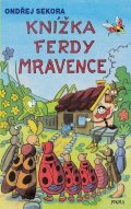 Sekora Ondřej: Knížka Ferdy Mravence