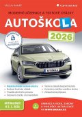 Minář Václav: Autoškola 2026 - Moderní učebnice a testové otázky