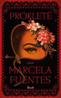 Fuentes Marcela: Prokleté