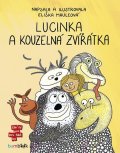 Mauleová Eliška: Lucinka a kouzelná zvířátka