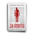 Nickless Barbara: Za úsvitu