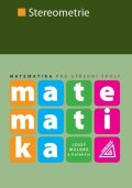 Molnár Josef: Matematika pro SŠ - Stereometrie