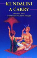 Paulson Genevieve Lewis: Kundalini a čakry - Praktická kniha - Cesta uvolnění životní energie