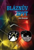 Dvořák Jiří: Bláznův zpyt