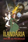 Sokol Jan: Ílandäria - Magie se probouzí
