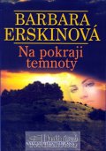 Erskinová Barbara: Na pokraji temnoty - 3. vydání