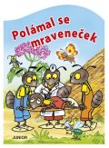 neuveden: Polámal se mraveneček - leporelo