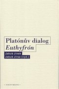 Jinek Jakub: Platónův dialog Euthyfrón
