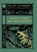 Verne Jules: Dvacet tisíc mil pod mořem