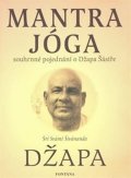 Šivánanda Šrí Svámí: Mantra jóga - Spouhrnné pojednání o Džapa Šástře
