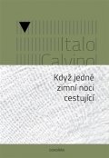 Calvino Italo: Když jedné zimní noci cestující