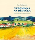 Tielschová Ilse: Vzpomínka na dědečka a jiné povídky z jižní Moravy