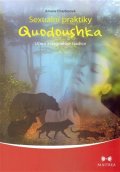 Charlesová Amara: Sexuální praktiky Quodoushka - Učení z nagualské tradice