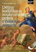 Horák Ondřej: Dějiny kodifikace soukromého práva v českých zemích