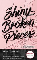 Charaipotra Sona: Shiny Broken Pieces - Tiny Pretty Things 2