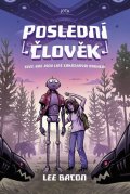 Bacon Lee: Poslední člověk